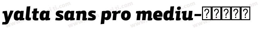 yalta sans pro mediu字体转换
